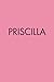Priscilla by Script Nation