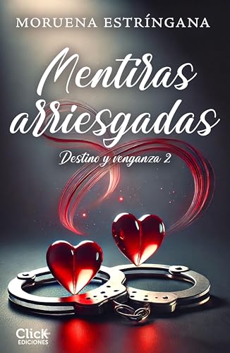 Portada de Mentiras arriesgadas: Destino y venganza 2, de Moruena Estríngana