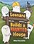 Leonard Builds a Haunted House (A Leonard the Ghost Book)