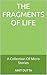 The Fragments of Life: A Co...