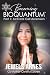 Becoming BioQuantum: Part 1...