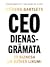 CEO dienasgrāmata. 33 biznesa un dzīves likumi