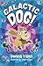 Galactic Dog! by Donna Vann