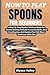 HOW TO PLAY SPOONS FOR BEGINNERS: A Step-By-Step Rhythm Mastery Guide For Novices Seeking To Build Percussion Skills, Boost Coordination, And Explore Fun Folk Music Traditions With Ease