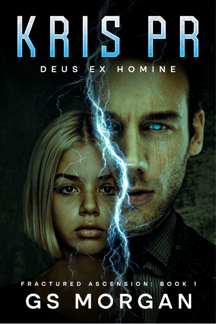 KRIS PR: Deus Ex Homine (Fractured Ascension Book 1)
