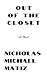 Out of the Closet by Nicholas Michael Matiz