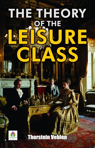 The Theory of the Leisure Class