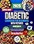 Super Easy Diabetic Cookbook for Beginners with Pictures by Cecily Goodwin