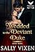 Wedded to the Deviant Duke by Sally Vixen