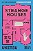 Strange Houses by Uketsu