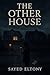 The Other House: Some house...