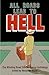 All Roads Lead to Hell by Alexander Nader