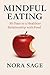 Mindful Eating by Nora Sage
