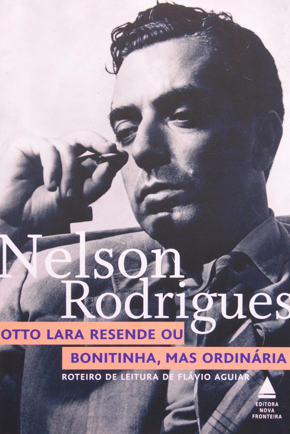 Otto Lara Resende ou Bonitinha, Mas Ordinária