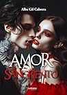 Amor Sangriento (Spanish Edition)