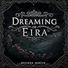 Dreaming of Eira
