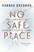 No Safe Place by Hannah Brennan