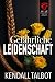 Gefährliche Leidenschaft (Wolf Security Reihe) (German Edition)