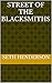 Street of the Blacksmiths by Seth Henderson