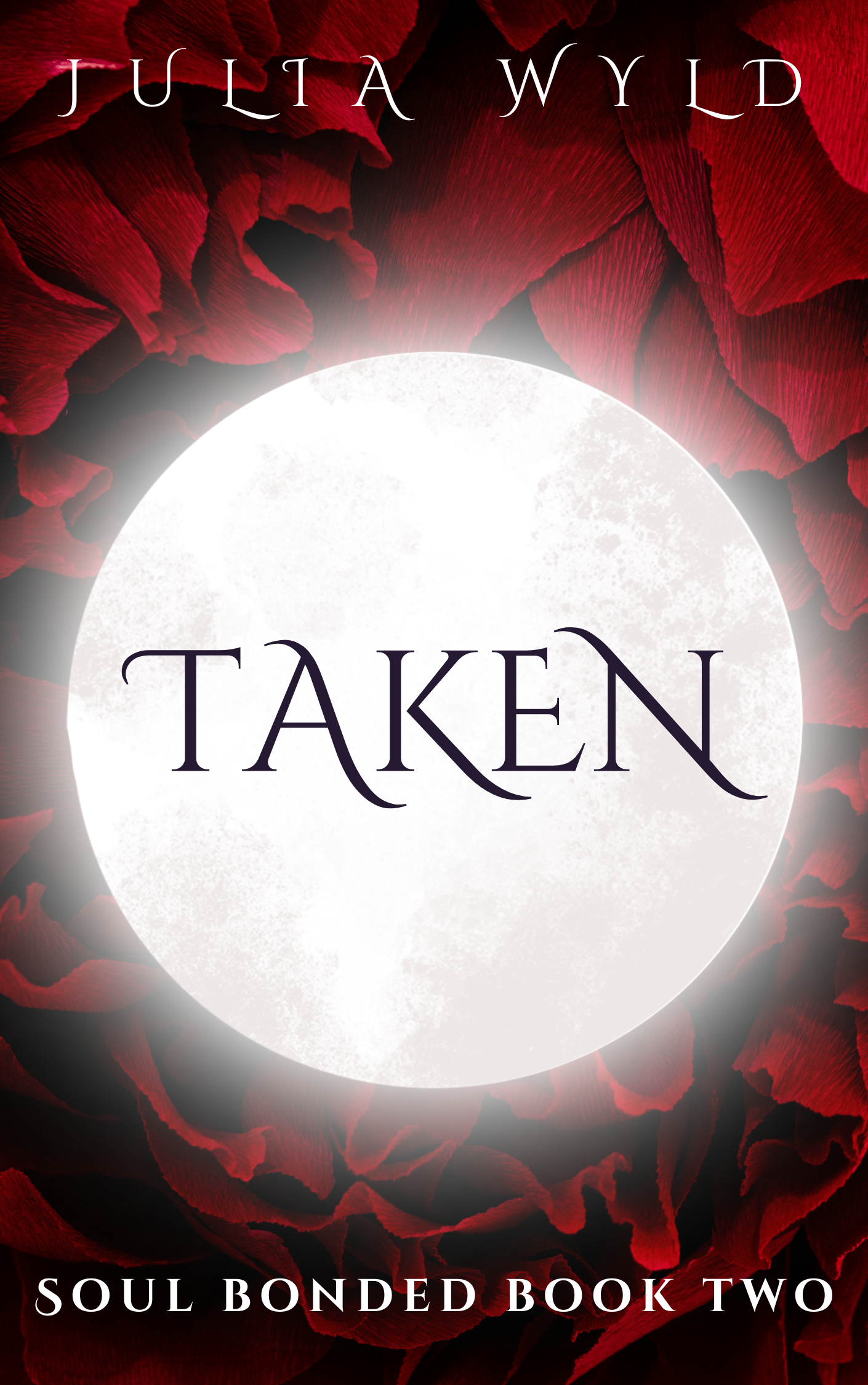 TAKEN: Soul Bonded Book Two