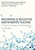Becoming a Reflective Mathe...