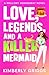 Love, Legends, and a Killer...