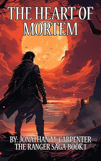 The Heart of Mortem (The Ranger Saga, #1)