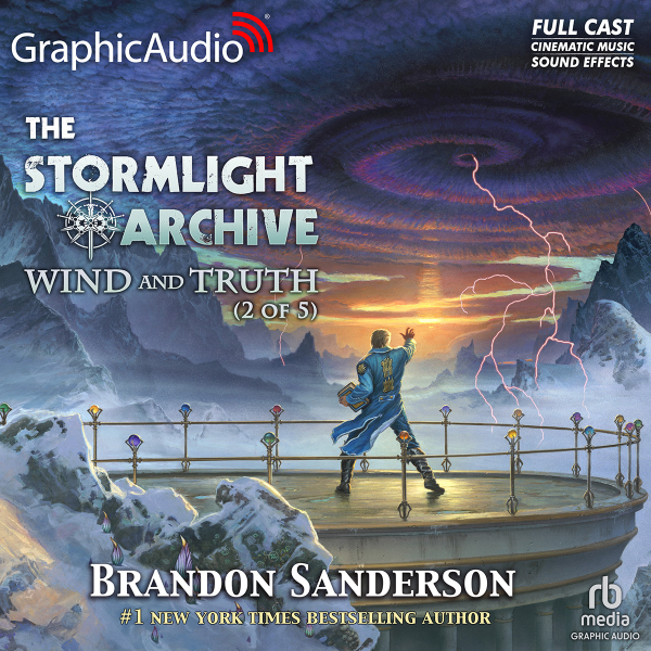 Wind and Truth (2 of 5) [Dramatized Adaptation] (The Stormlight Archive #5)