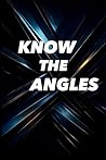 Know The Angles: Why Knowing the Angle Beats Knowing the Answer