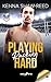 Playing Rucking Hard: footballer meets cheerleader rugby league sports romance