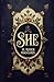 She: A Classic Fantasy of A...