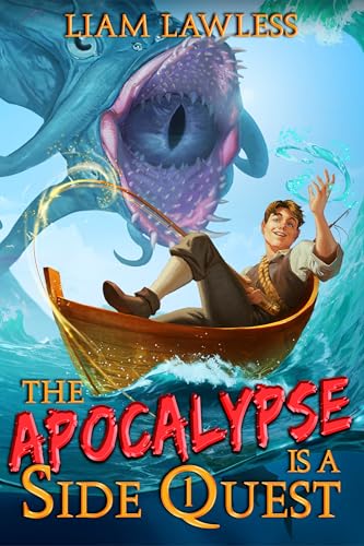 The Apocalypse is a Side Quest: Book One (Kindle Edition)