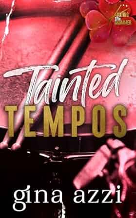 Tainted Tempos (Dating the Drummer Trilogy #2)