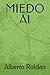 MIEDO AI