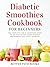 Diabetic Smoothies Cookbook...