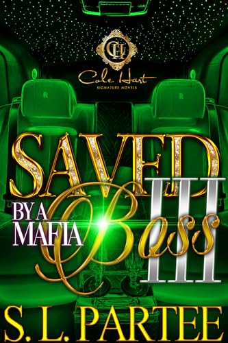 Saved By A Mafia Boss 3: The Finale (Kindle Edition)