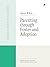 3. Abrir cuando . . . La crianza en familias adoptivas y de a... by Carmen Copu