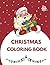 Christmas Coloring Book: A ...