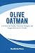 OLIVE OATMAN: The Girl Who ...