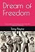 Dream of Freedom: True free...