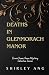 Deaths in Glenmorach Manor:...