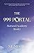 The 999 Portal: Starseed Academy Book 1