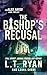 The Bishop's Recusal (Alex ...