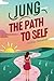 JUNG - The Path to Self: Inner Compasses: Archetypes, Dreams, and Synchronicities