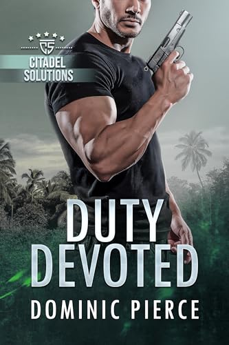 Duty Devoted (Citadel Solutions #2)