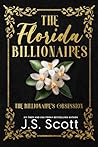 The Billionaire's Obsession - Florida: Boxed Set The Billionaire's Obsession Books 1-5