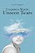 Unspoken Words, Unseen Tears