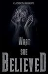 What She Believed