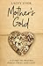 Mother's Gold: A tale of trauma, forgiveness, and light.