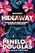 Hideaway by Penelope Douglas Hideaway by Penelope Douglas